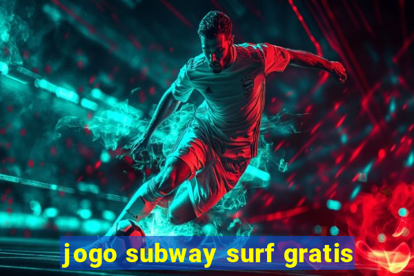 jogo subway surf gratis